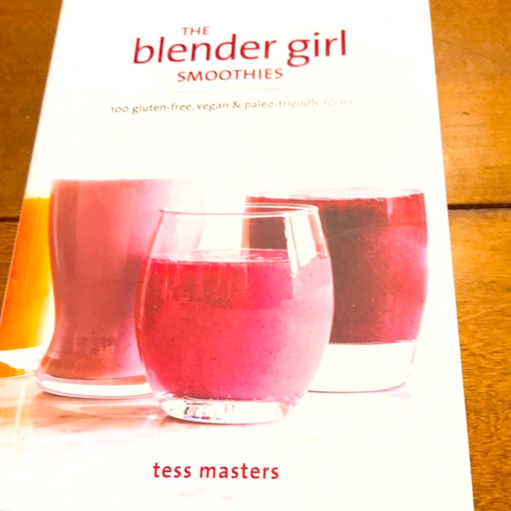 The blender girl Smoothies Book